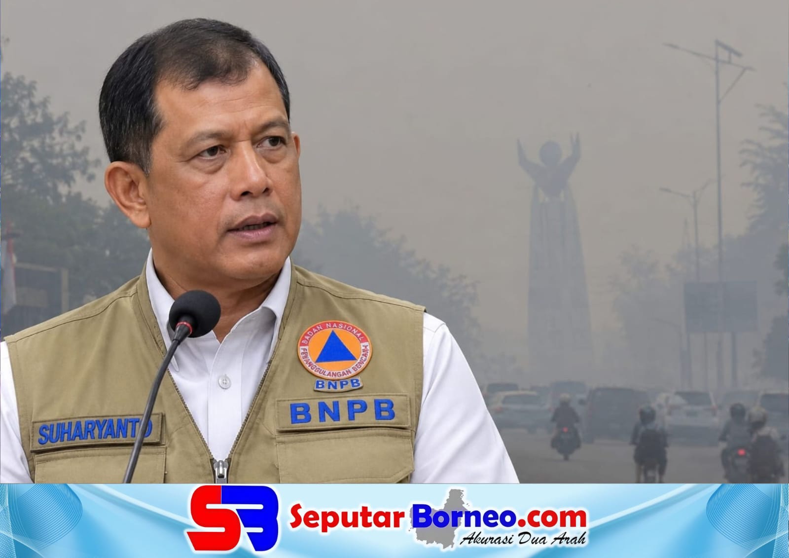 Kepala BNPB, Suharyanto