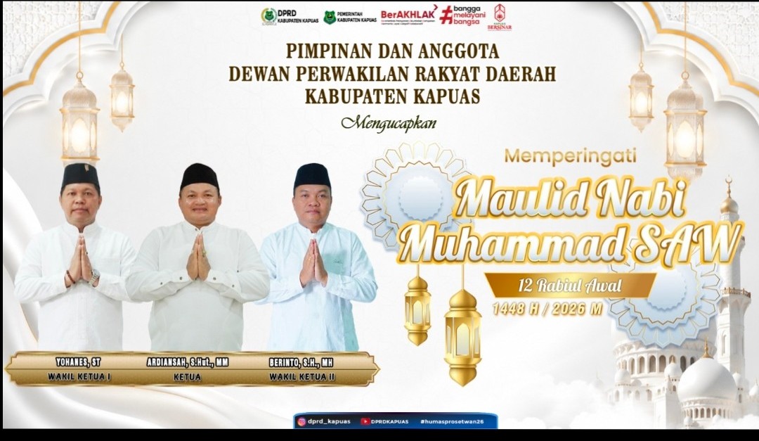 DPRD Kapuas Sampaikan Ucapan Selamat Maulid Nabi Muhammad SAW 1448 Hijriah