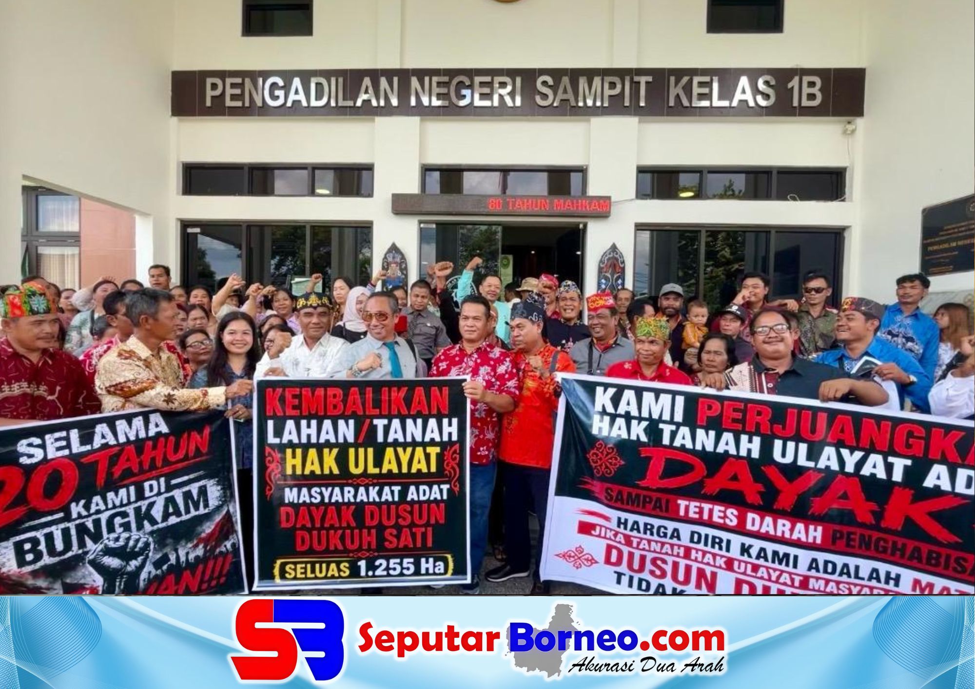 Sidang Sengketa Lahan Ditunda, Ratusan Masyarakat Adat Dayak Kecewa