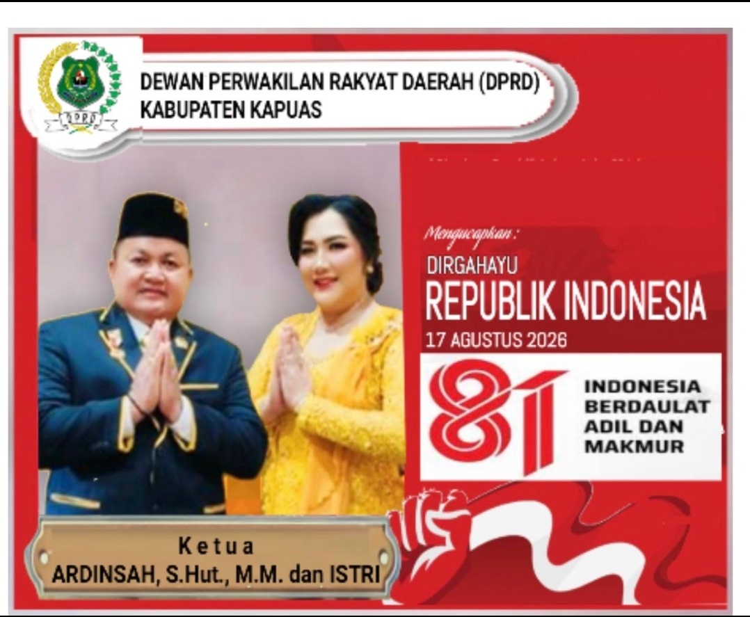 Ketua DPRD Kapuas Ucapkan Selamat HUT Ke-81 RI